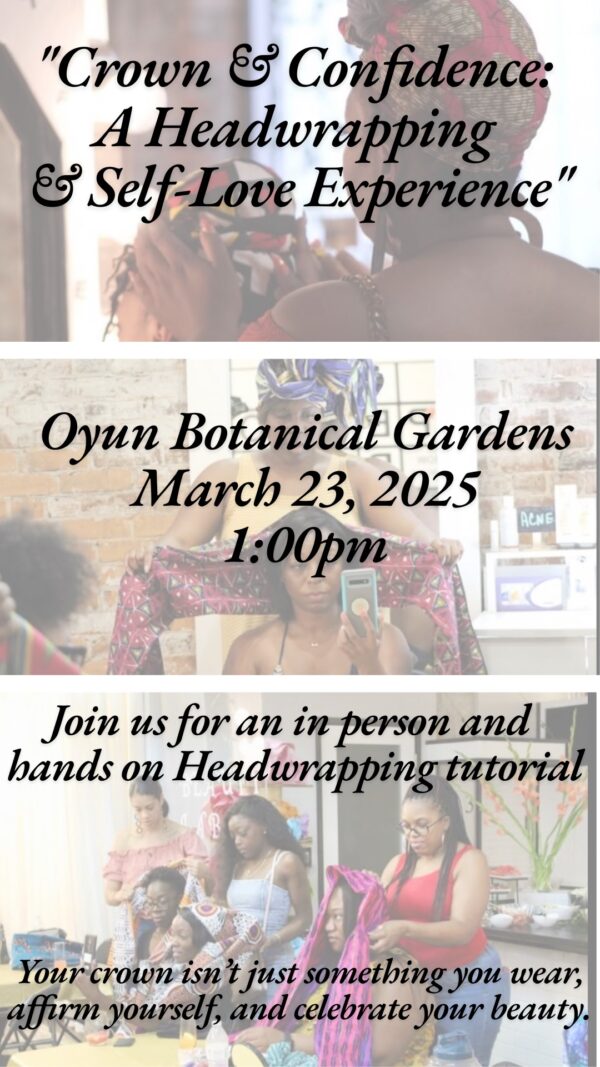 Crown & Confidence: A Headwrap & Self-Love Experience (March 23, 2025)