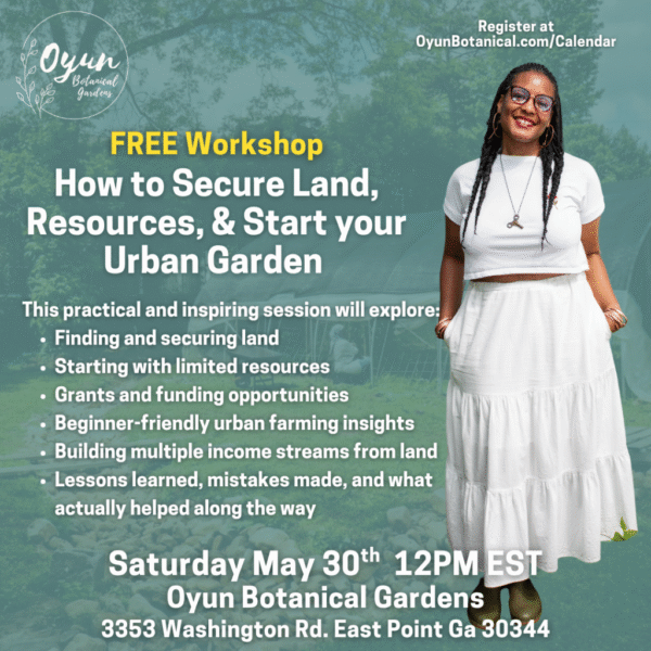 How to Secure Land, Resources, & Start your Urban Garden